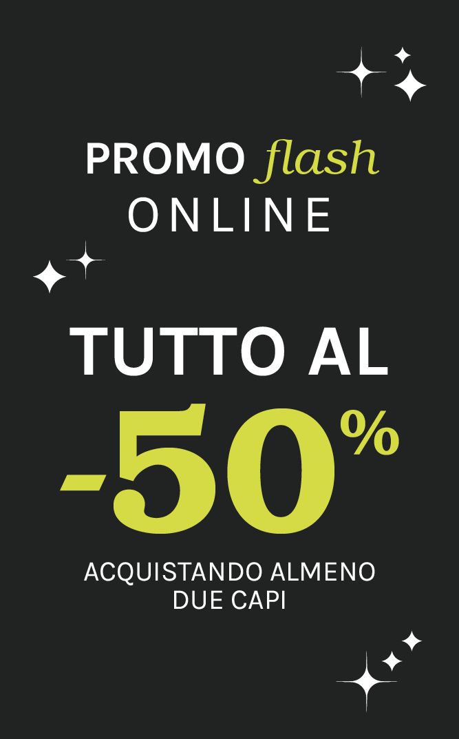 TUTTO AL -50% ACQUISTANDO DUE CAPI SALDI FIORELLA RUBINO