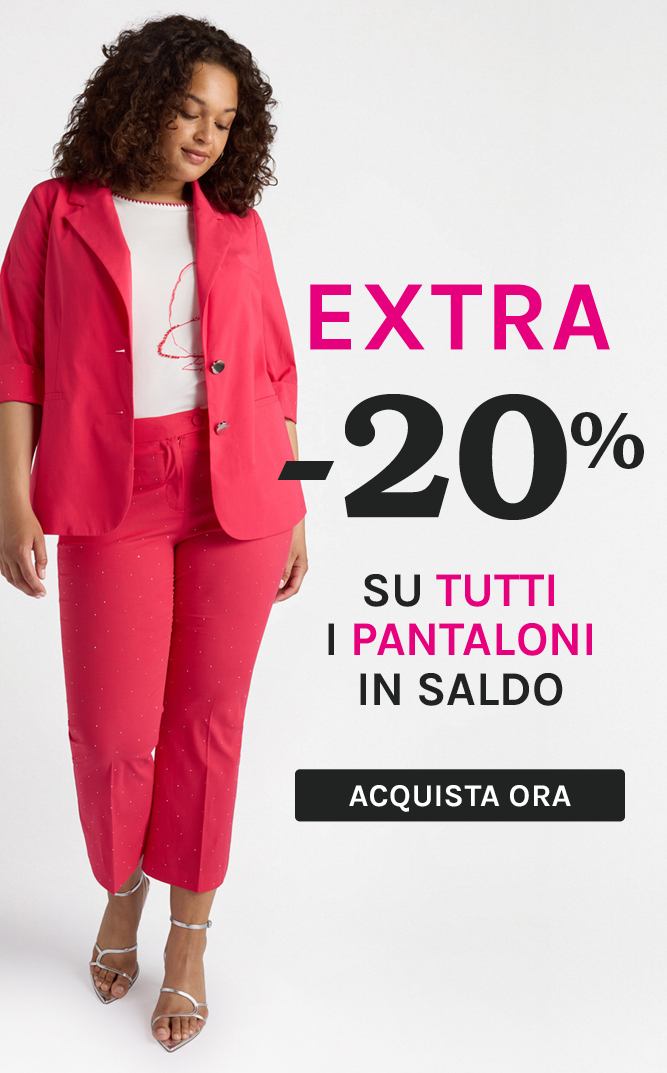 -20% SUI PANTALONI IN SALDO Fiorella Rubino